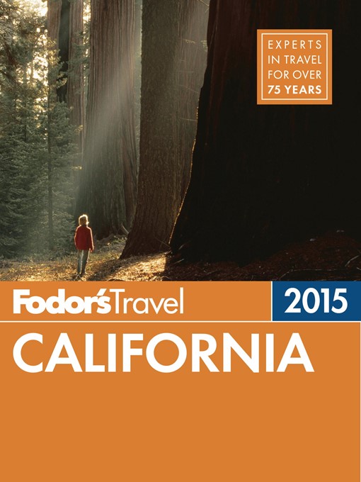 Title details for Fodor's California 2015 by Fodor's Travel Guides - Available